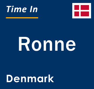 Current local time in Ronne, Denmark