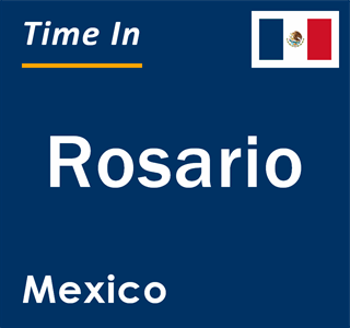 Current local time in Rosario, Mexico