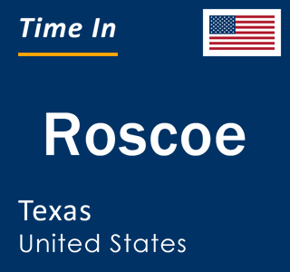 Current local time in Roscoe, Texas, United States