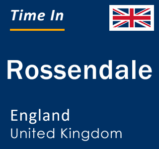 Current local time in Rossendale, England, United Kingdom
