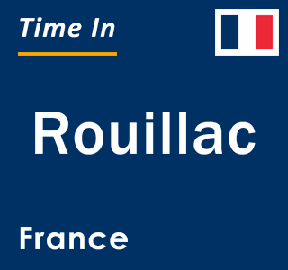 Current local time in Rouillac, France