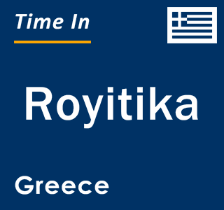 Current local time in Royitika, Greece