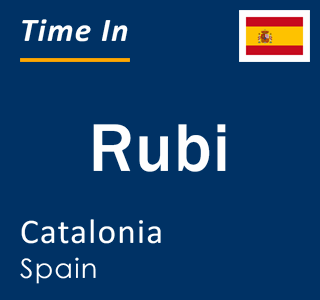 Current local time in Rubi, Catalonia, Spain