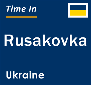 Current local time in Rusakovka, Ukraine