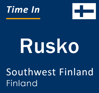 Current local time in Rusko, Southwest Finland, Finland