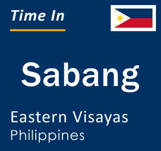 Current local time in Sabang, Eastern Visayas, Philippines