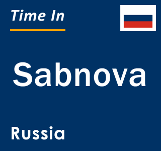 Current local time in Sabnova, Russia