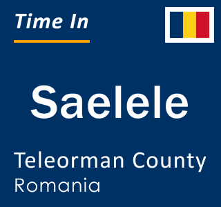 Current local time in Saelele, Teleorman County, Romania
