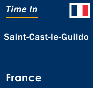 Current local time in Saint-Cast-le-Guildo, France