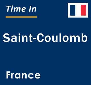 Current local time in Saint-Coulomb, France