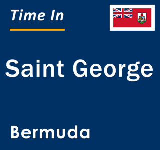 Current local time in Saint George, Bermuda