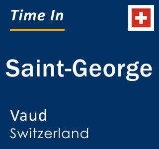 Current local time in Saint-George, Vaud, Switzerland