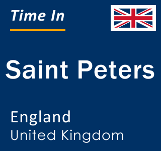 Current local time in Saint Peters, England, United Kingdom