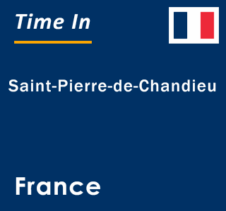 Current local time in Saint-Pierre-de-Chandieu, France