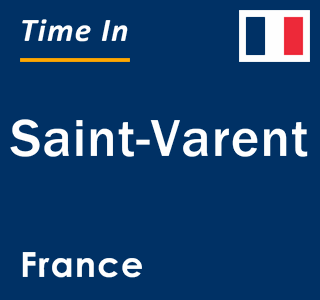 Current local time in Saint-Varent, France