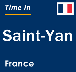 Current local time in Saint-Yan, France