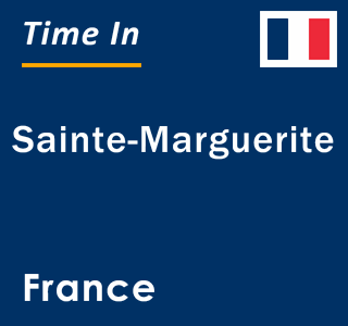 Current local time in Sainte-Marguerite, France