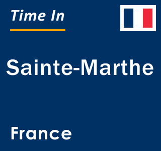 Current local time in Sainte-Marthe, France