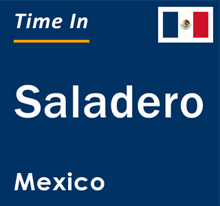 Current local time in Saladero, Mexico