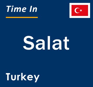 Current Local Time in Salat, Turkey