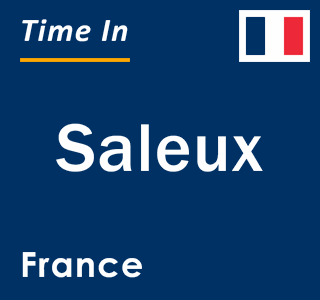 Current local time in Saleux, France