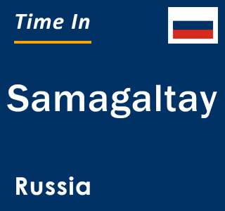 Current local time in Samagaltay, Russia