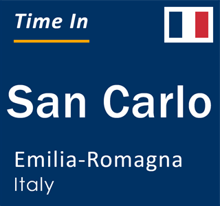 Current local time in San Carlo, Emilia-Romagna, Italy