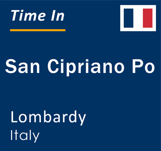 Current local time in San Cipriano Po, Lombardy, Italy