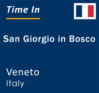 Current local time in San Giorgio in Bosco, Veneto, Italy