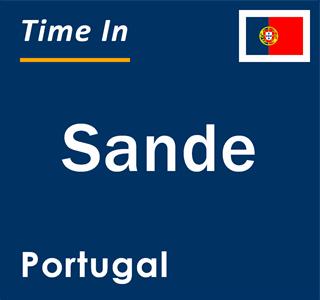 Current local time in Sande, Portugal