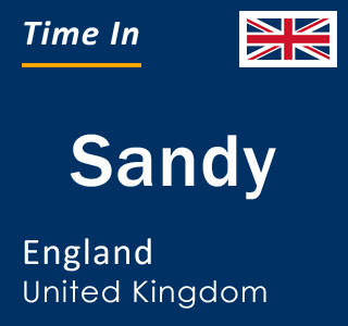 Current local time in Sandy, England, United Kingdom