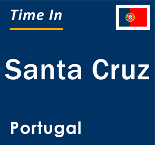 Current local time in Santa Cruz, Portugal