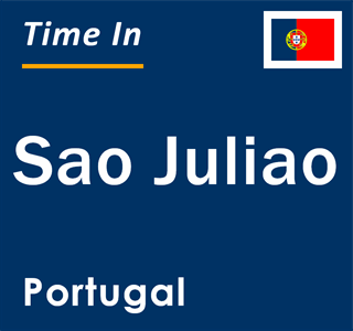 Current local time in Sao Juliao, Portugal