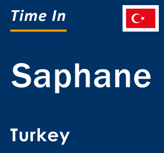 Current local time in Saphane, Turkey
