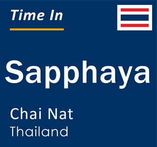 Current local time in Sapphaya, Chai Nat, Thailand