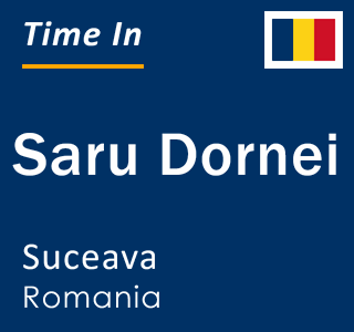 Current local time in Saru Dornei, Suceava, Romania