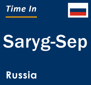 Current local time in Saryg-Sep, Russia