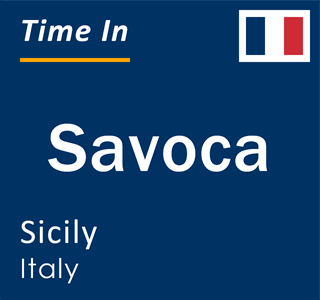 Current local time in Savoca, Sicily, Italy