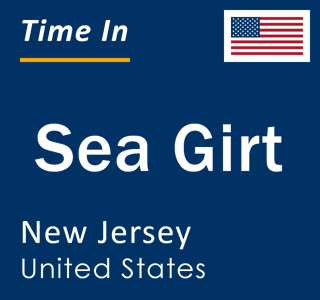 Current local time in Sea Girt, New Jersey, United States