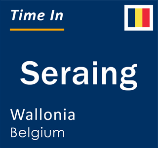 Current local time in Seraing, Wallonia, Belgium