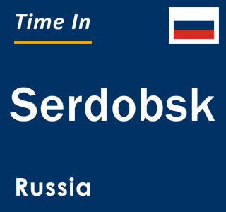 Current local time in Serdobsk, Russia