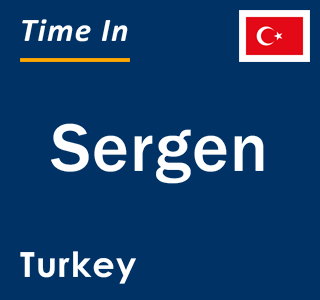 Current local time in Sergen, Turkey