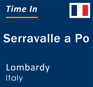 Current local time in Serravalle a Po, Lombardy, Italy