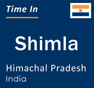 Current local time in Shimla, Himachal Pradesh, India