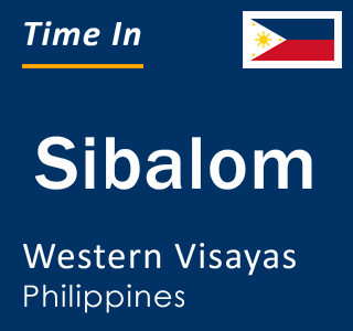 Current local time in Sibalom, Western Visayas, Philippines