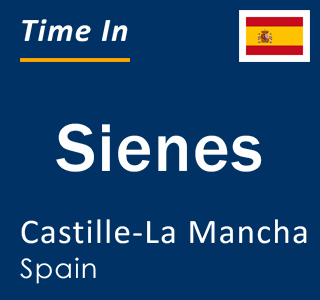 Current local time in Sienes, Castille-La Mancha, Spain