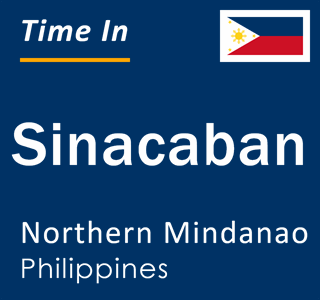 Current local time in Sinacaban, Northern Mindanao, Philippines