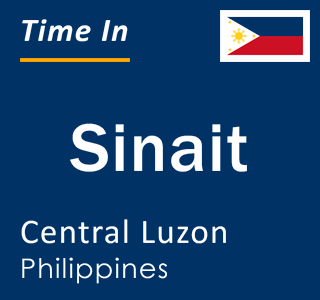 Current local time in Sinait, Central Luzon, Philippines