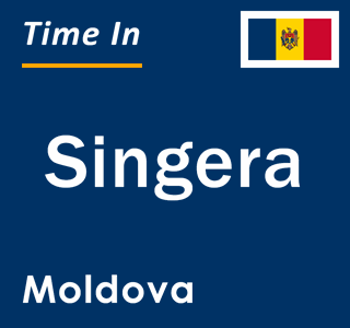 Current local time in Singera, Moldova