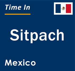Current local time in Sitpach, Mexico